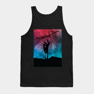 You can't keep me down Tank Top